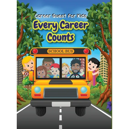 Career Quest for Kids: Every Career Counts - Hardcover