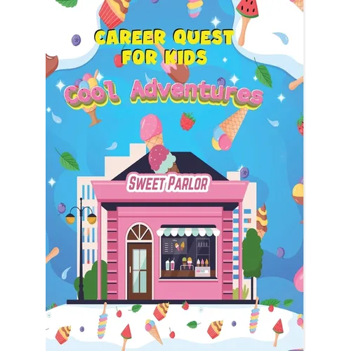 Career Quest for Kids: Cool Adventures - Hardcover